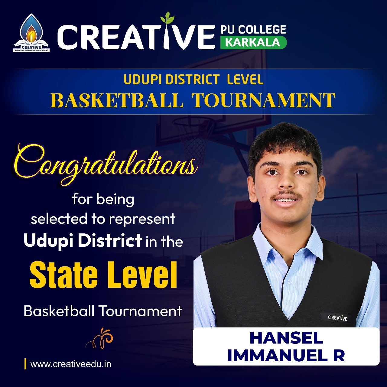 ಬಾಸ್ಕೆಟ್ ಬಾಲ್ : ಕ್ರಿಯೇಟಿವ್ ವಿದ್ಯಾರ್ಥಿ ಹ್ಯಾನ್ಸೆಲ್ ಇಮ್ಯಾನುಯೆಲ್ ರಾಜ್ಯಮಟ್ಟಕ್ಕೆ ಆಯ್ಕೆ.